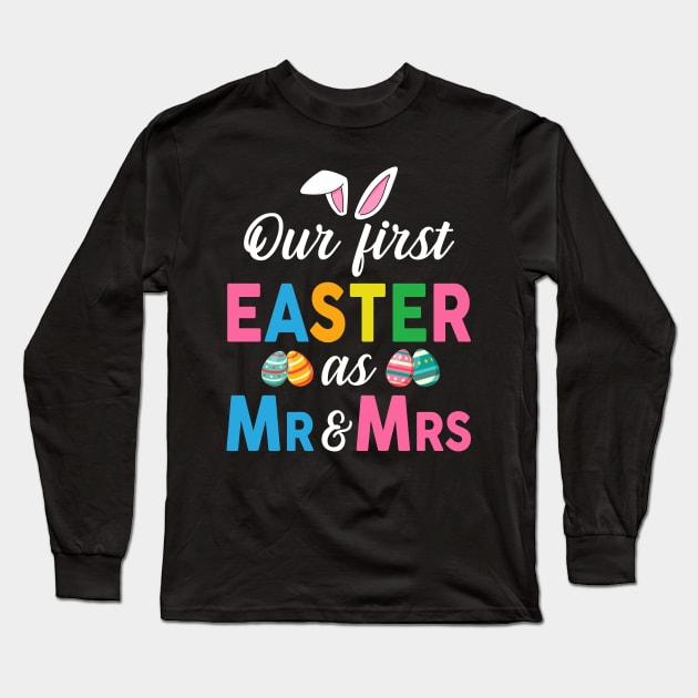 Our First Easter As Mr And Mrs Pregnancy Announcement Shirt Long Sleeve T-Shirt by cruztdk5